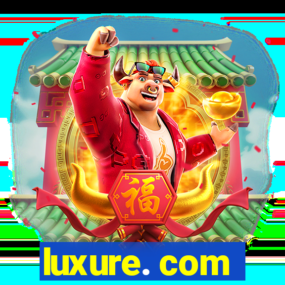 luxure. com